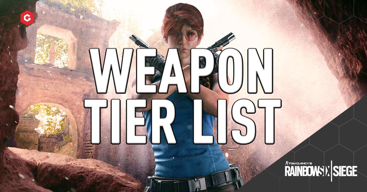 Rainbow Six Siege Weapon Tier List And Best Weapons For Year
