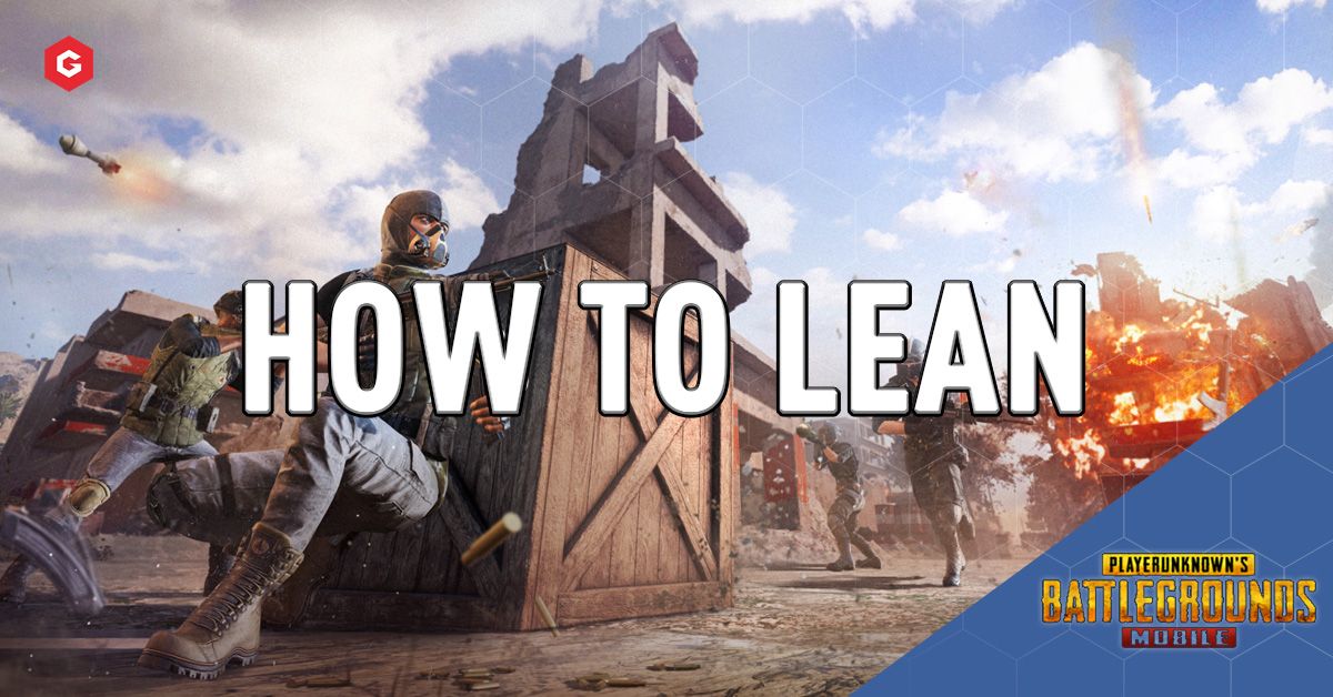 How To Lean In Pubg Mobile Season 12
